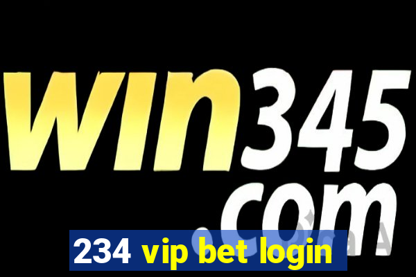 234 vip bet login